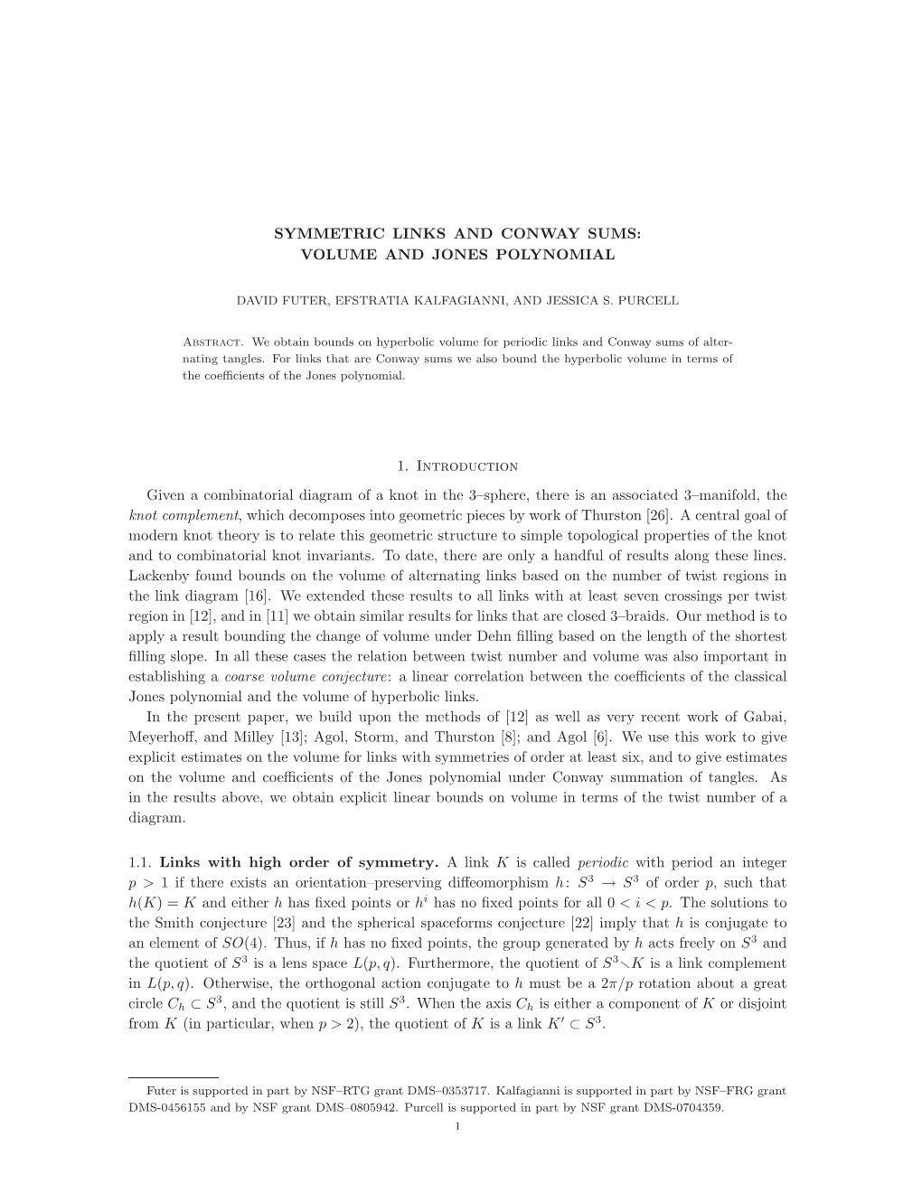 VOLUME and JONES POLYNOMIAL 1. Introduction Given a Combinatorial Diagram of a Knot in the 3