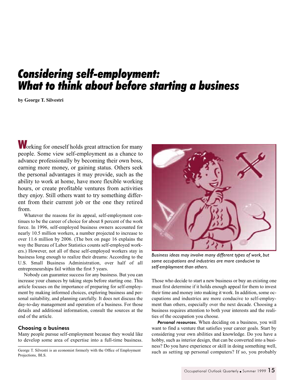 Considering Self-Employment: What to Think About Before Starting a Business by George T
