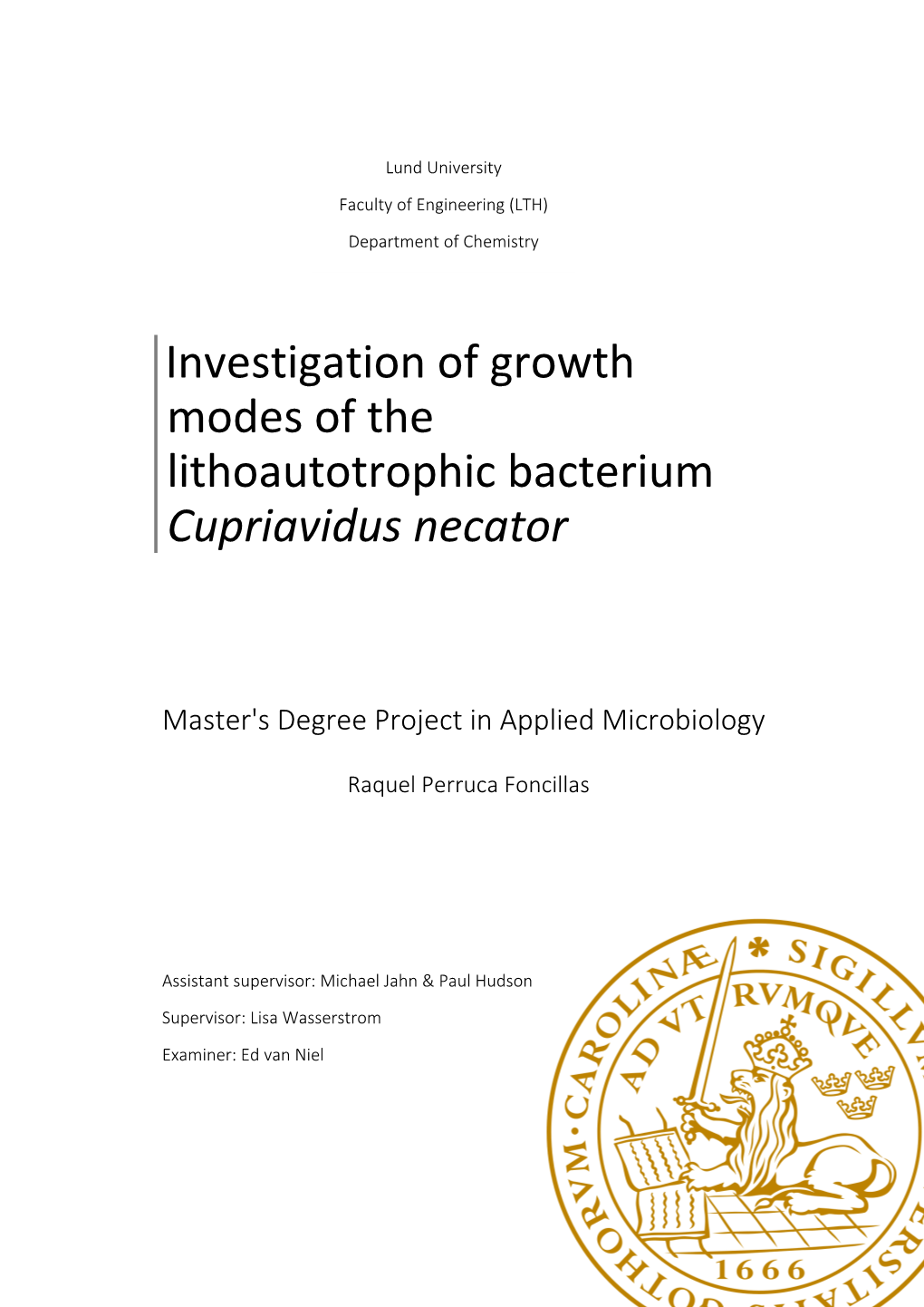 Investigation of Growth Modes of the Lithoautotrophic Bacterium Cupriavidus Necator