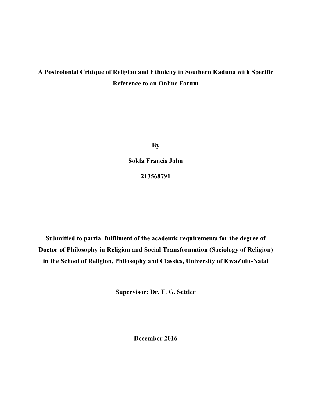 A Postcolonial Critique of Religion and Ethnicity in Southern Kaduna with Specific Reference to an Online Forum