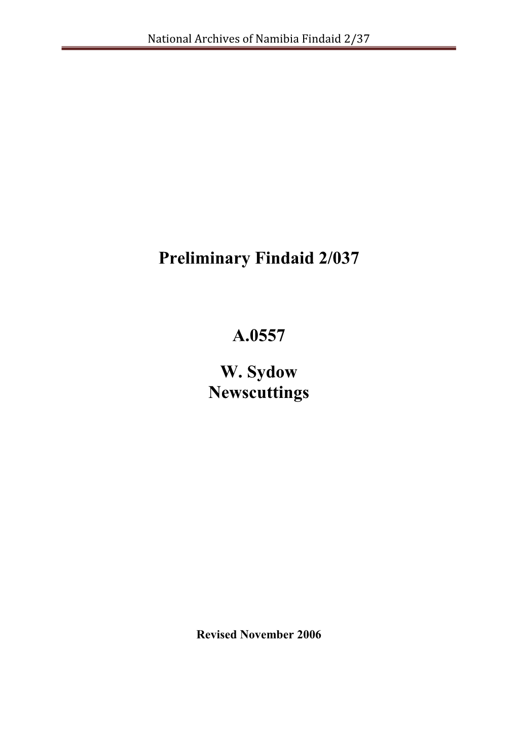 Preliminary Findaid 2/037 A.0557 W. Sydow Newscuttings