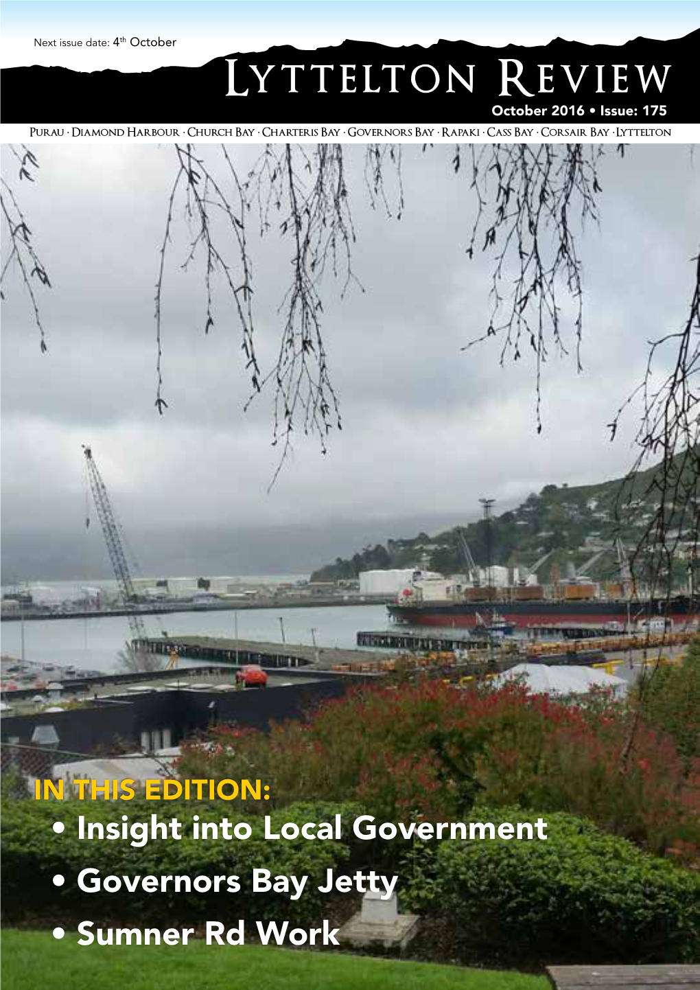 • Insight Into Local Government • Governors Bay Jetty • Sumner Rd Work NEWS