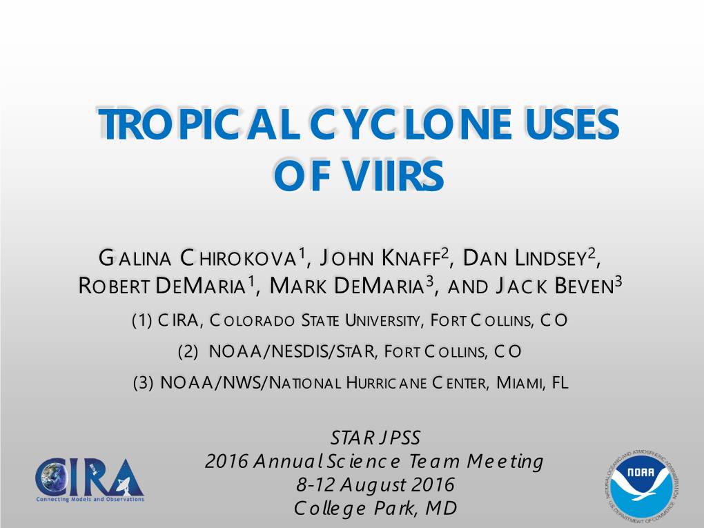 Tropical Cyclone Uses of Viirs
