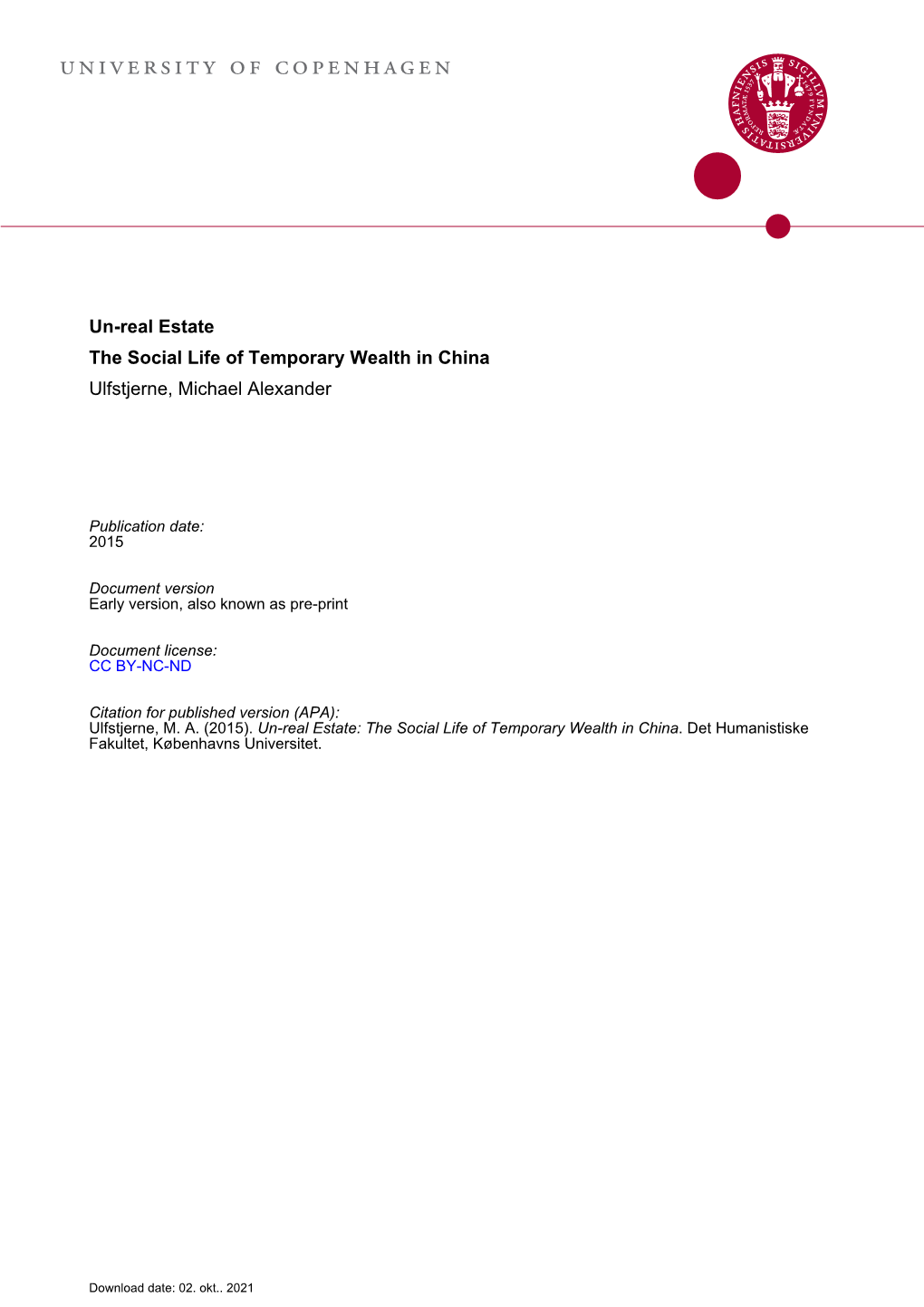 Un-Real Estate the Social Life of Temporary Wealth in China Ulfstjerne, Michael Alexander