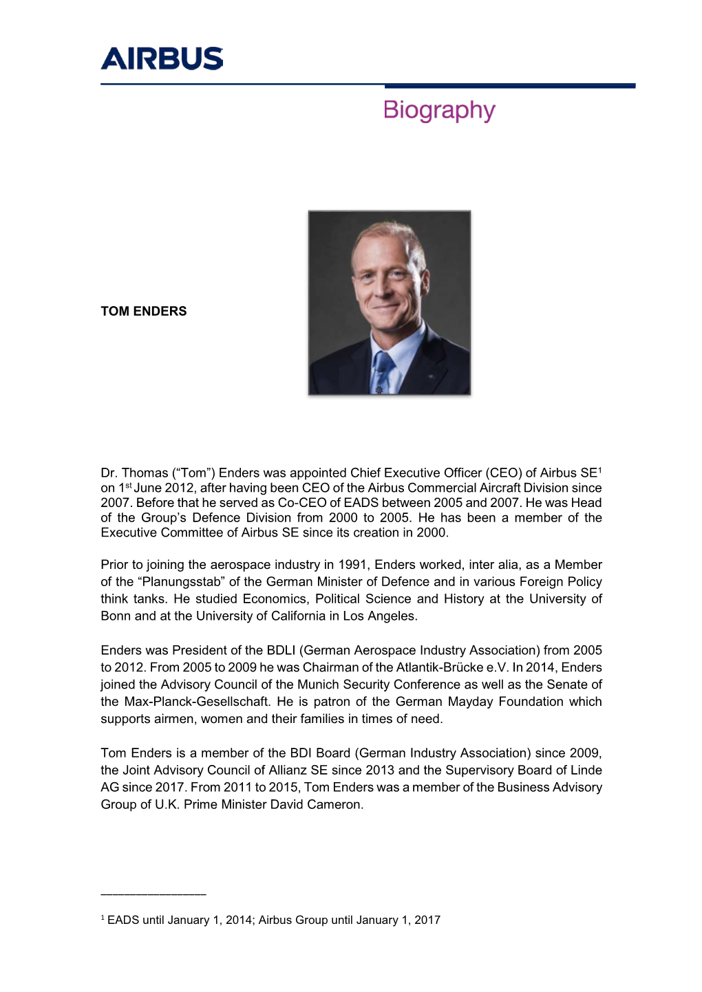 (“Tom”) Enders Was Appointed Chief Executive Officer (CEO) of Airbus SE1 on 1St June 2012, After Having Been CEO of the Airbus Commercial Aircraft Division Since 2007