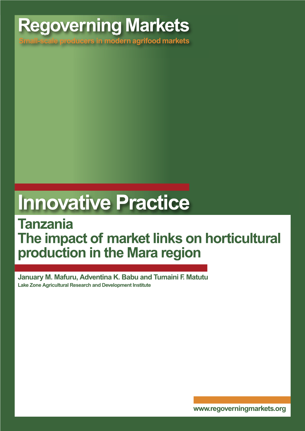 Innovative Practice Tanzania the Impact of Market Links on Horticultural Production in the Mara Region