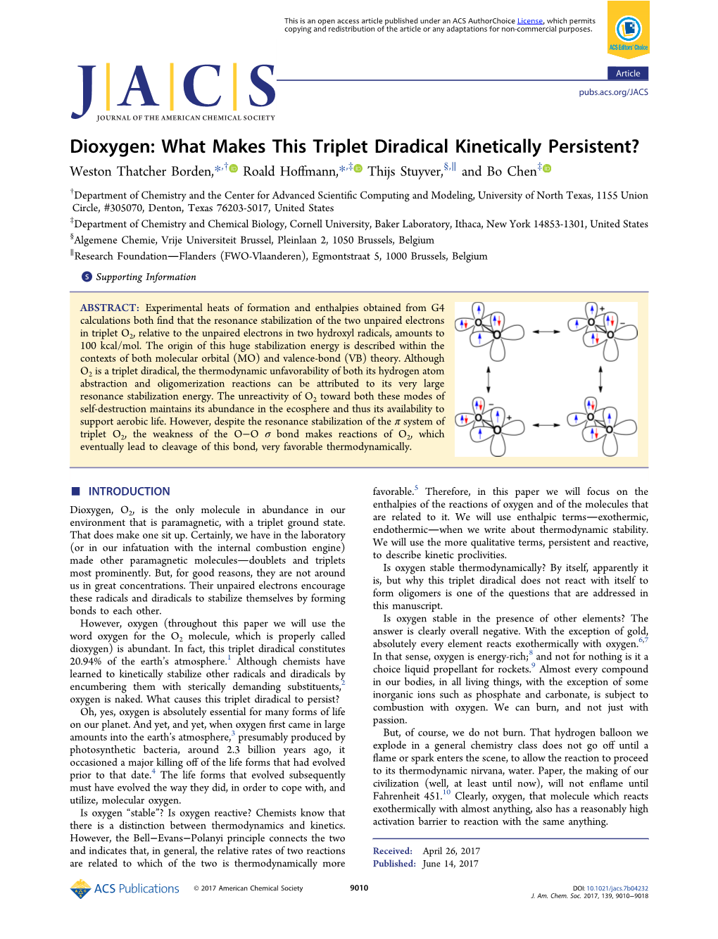 Dioxygen: What Makes This Triplet Diradical Kinetically Persistent? Weston Thatcher Borden,*,† Roald Hoﬀmann,*,‡ Thijs Stuyver,§,∥ and Bo Chen‡