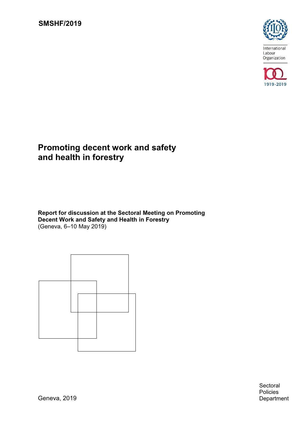 Promoting Decent Work and Safety and Health in Forestry