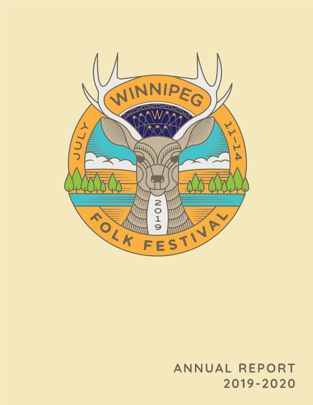 ANNUAL REPORT 2019-2020 Kacey Musgraves Winnipeg Folk Festival Annual Report 2019-2020