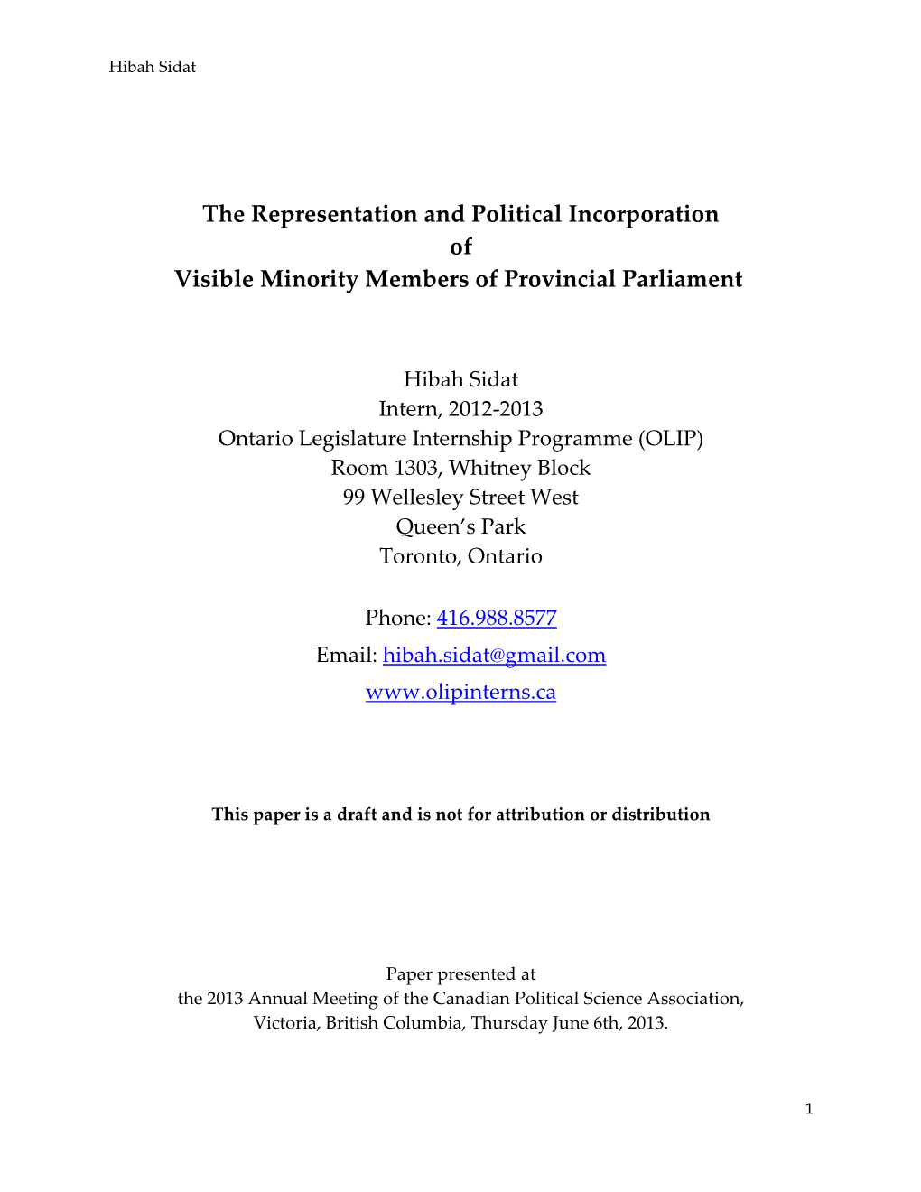 The Representation and Political Incorporation of Visible Minority Members of Provincial Parliament