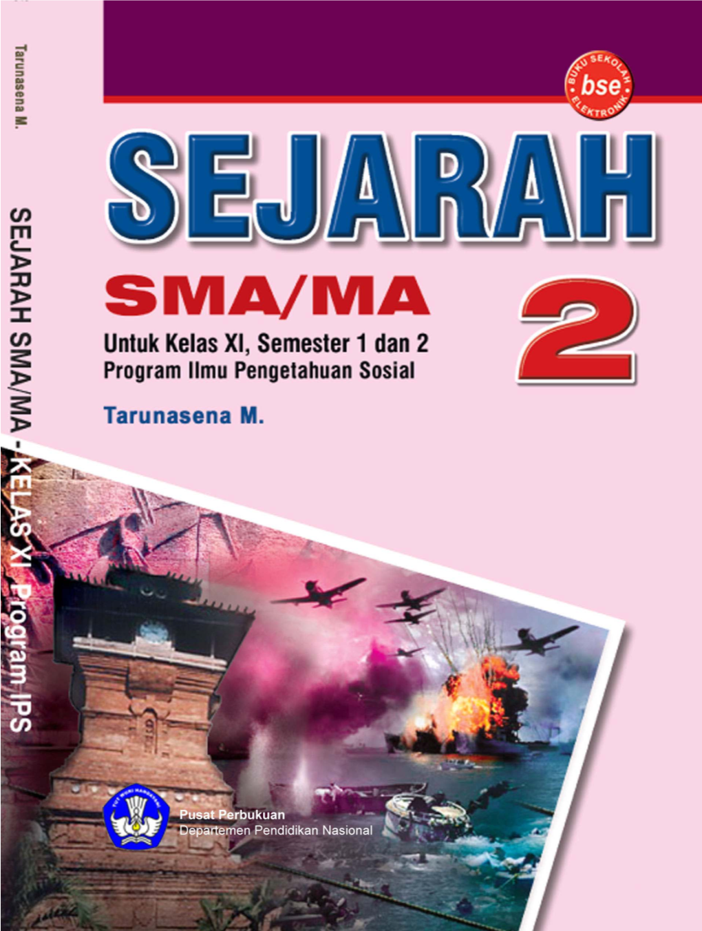 MEMAHAMI SEJARAH SMA DAN MA Untuk Kelas XI Semester 1 Dan 2 Program Ilmu Pengetahuan Sosial