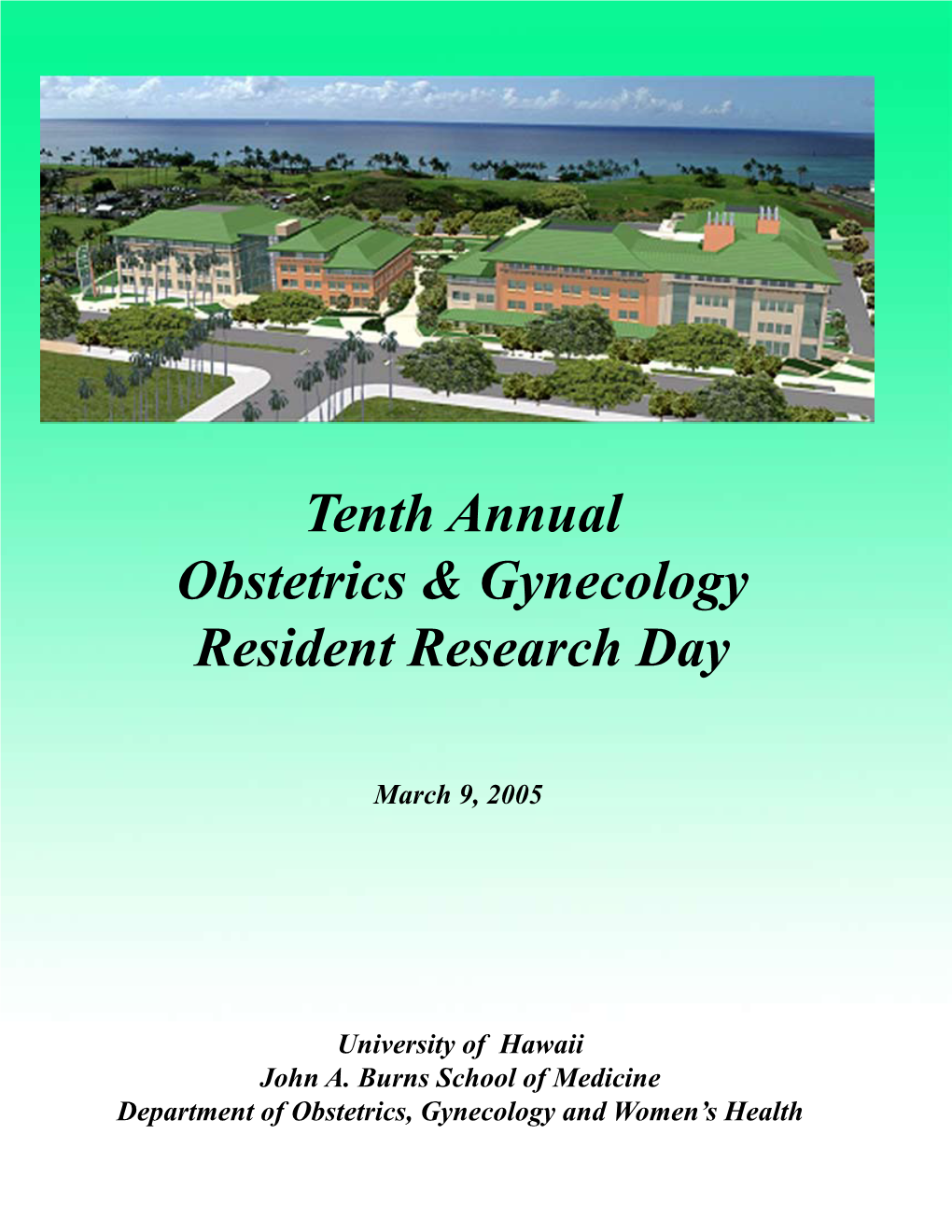 Tenth Annual Obstetrics & Gynecology Resident Research
