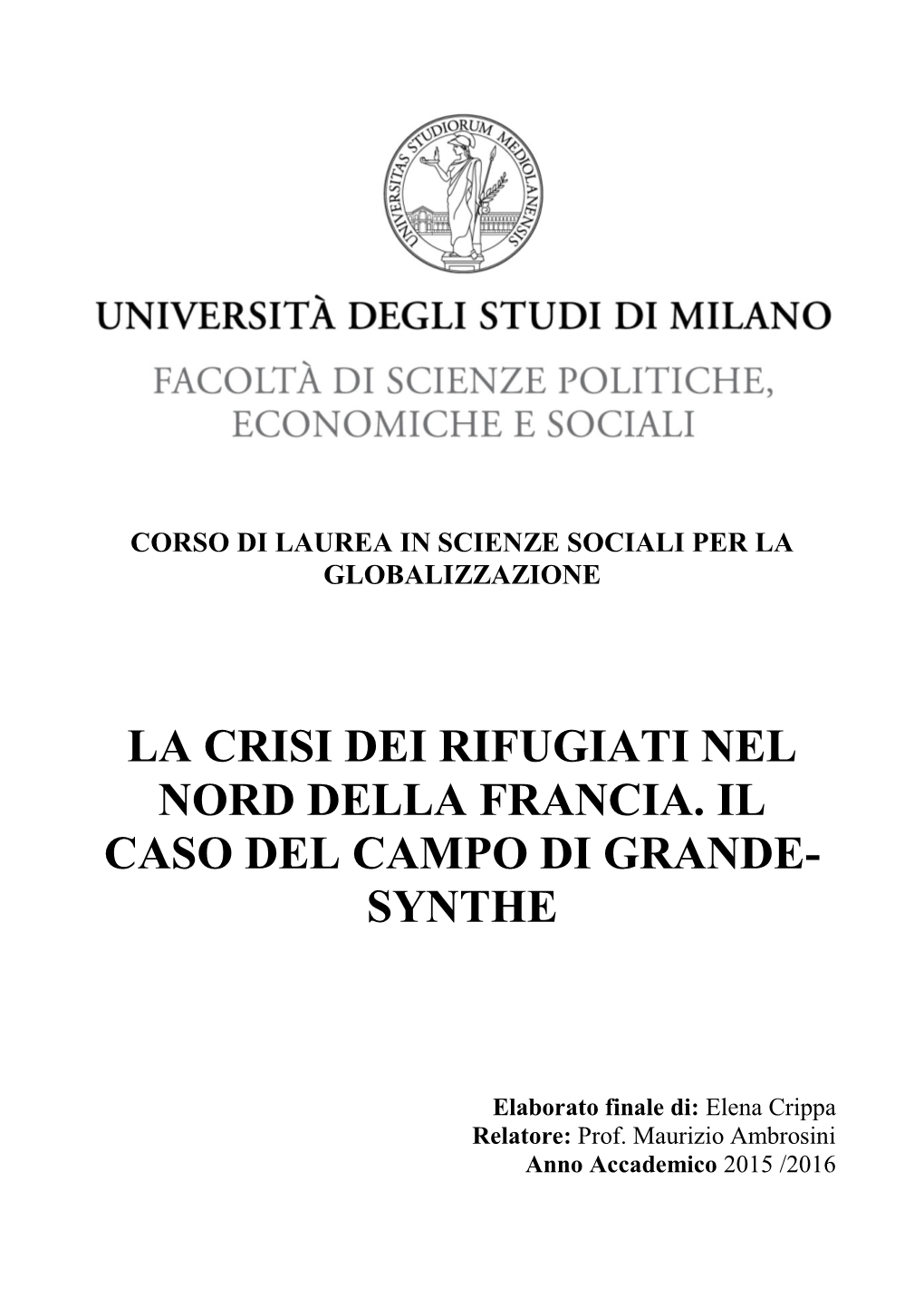 La Crisi Dei Rifugiati Nel Nord Della Francia. Il Caso Del Campo Di Grande- Synthe