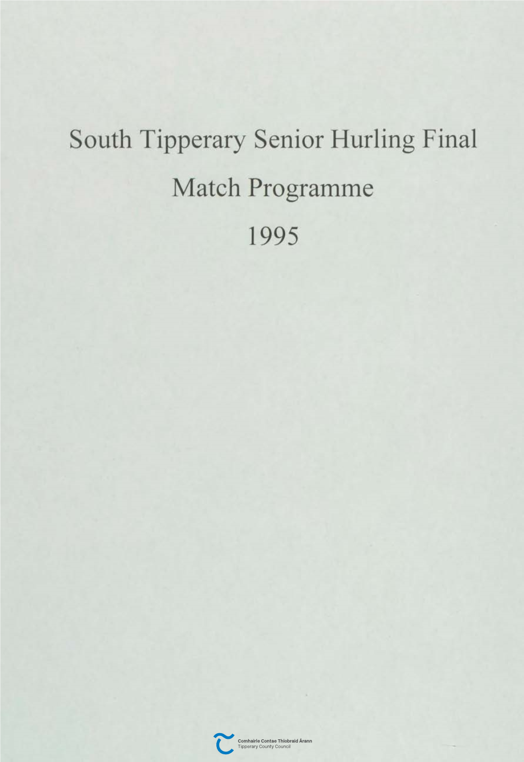 South Tipperary Senior Hurling Final Match Programme 1995 SENIOR HURLING FINAL