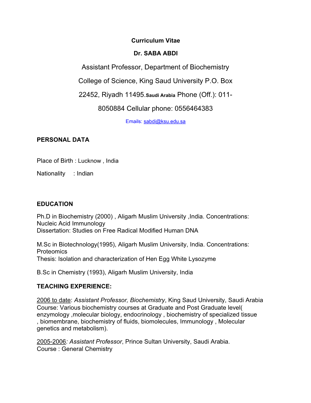 Assistant Professor, Department of Biochemistry College of Science, King Saud University P.O