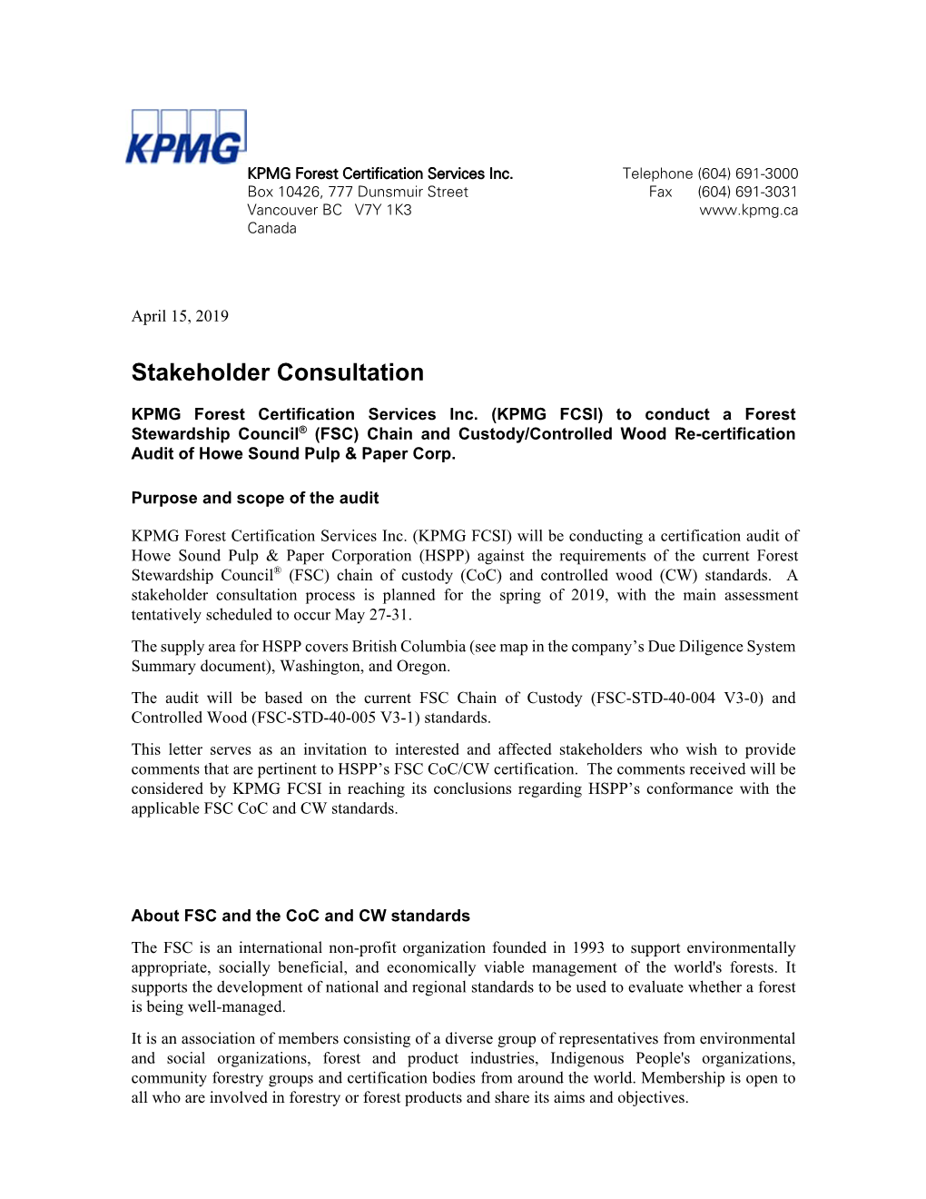 Stakeholder Consultation: KPMG Forest Certification Services Inc