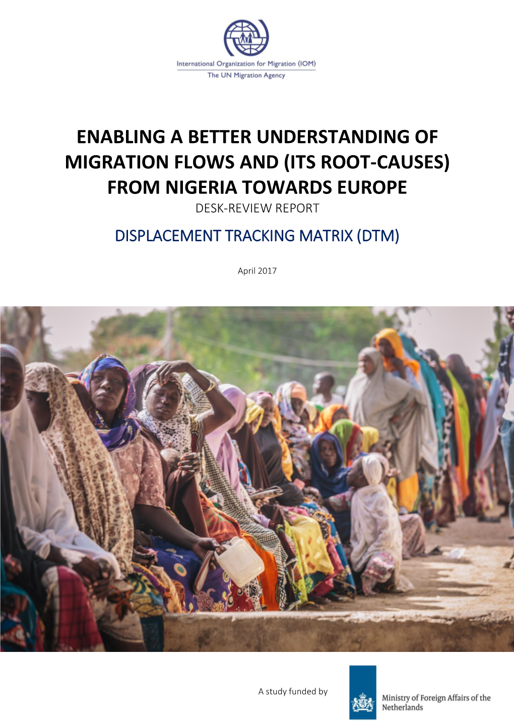 Enabling a Better Understanding of Migration Flows and (Its Root-Causes) from Nigeria Towards Europe Desk-Review Report