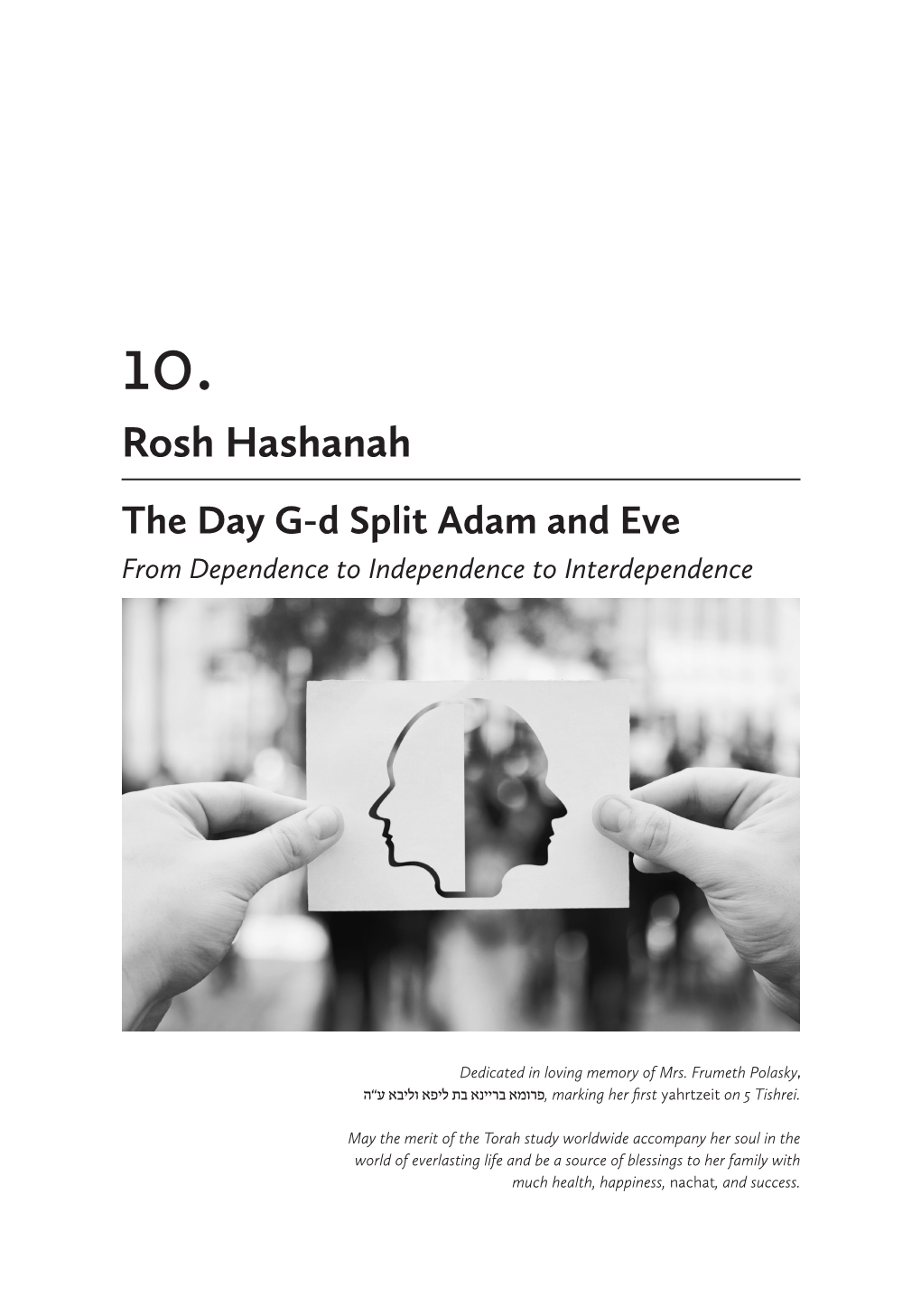 Rosh Hashanah the Day G-D Split Adam and Eve from Dependence to Independence to Interdependence