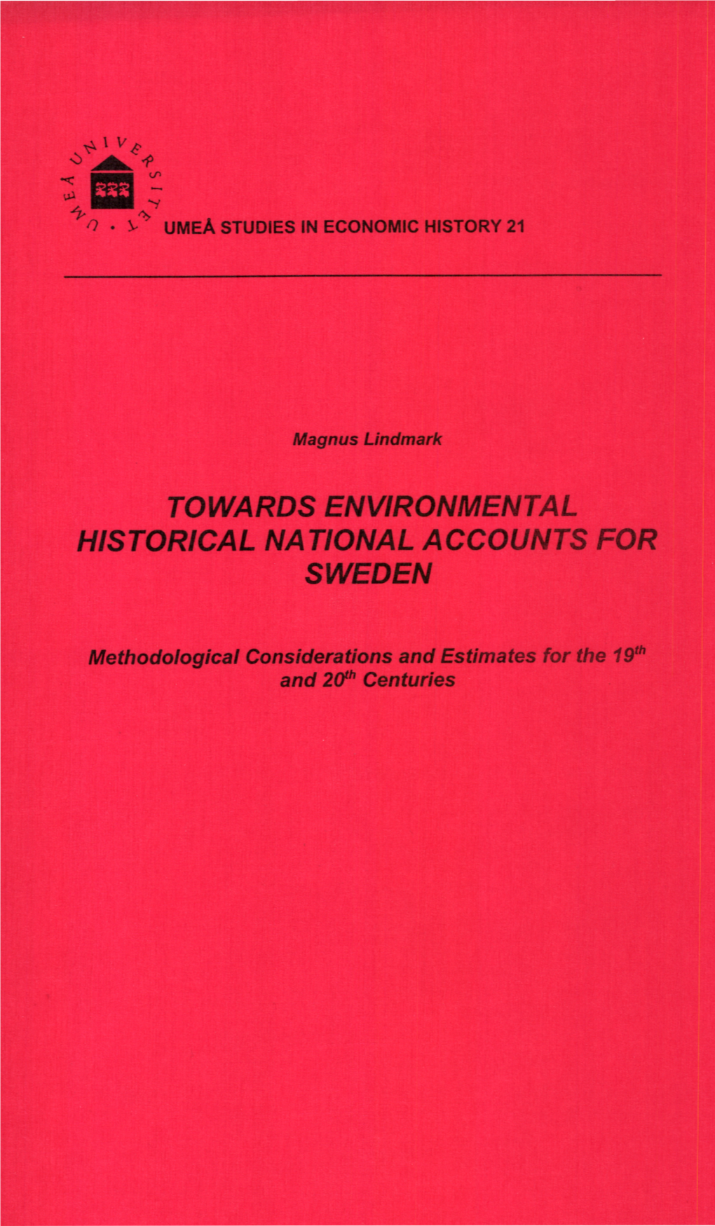 Towards Environmental Historical National Accounts for Sweden