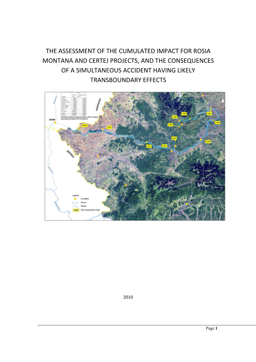 The Assessment of the Cumulated Impact for Rosia Montana and Certej Projects, and the Consequences of a Simultaneous Accident Having Likely Transboundary Effects