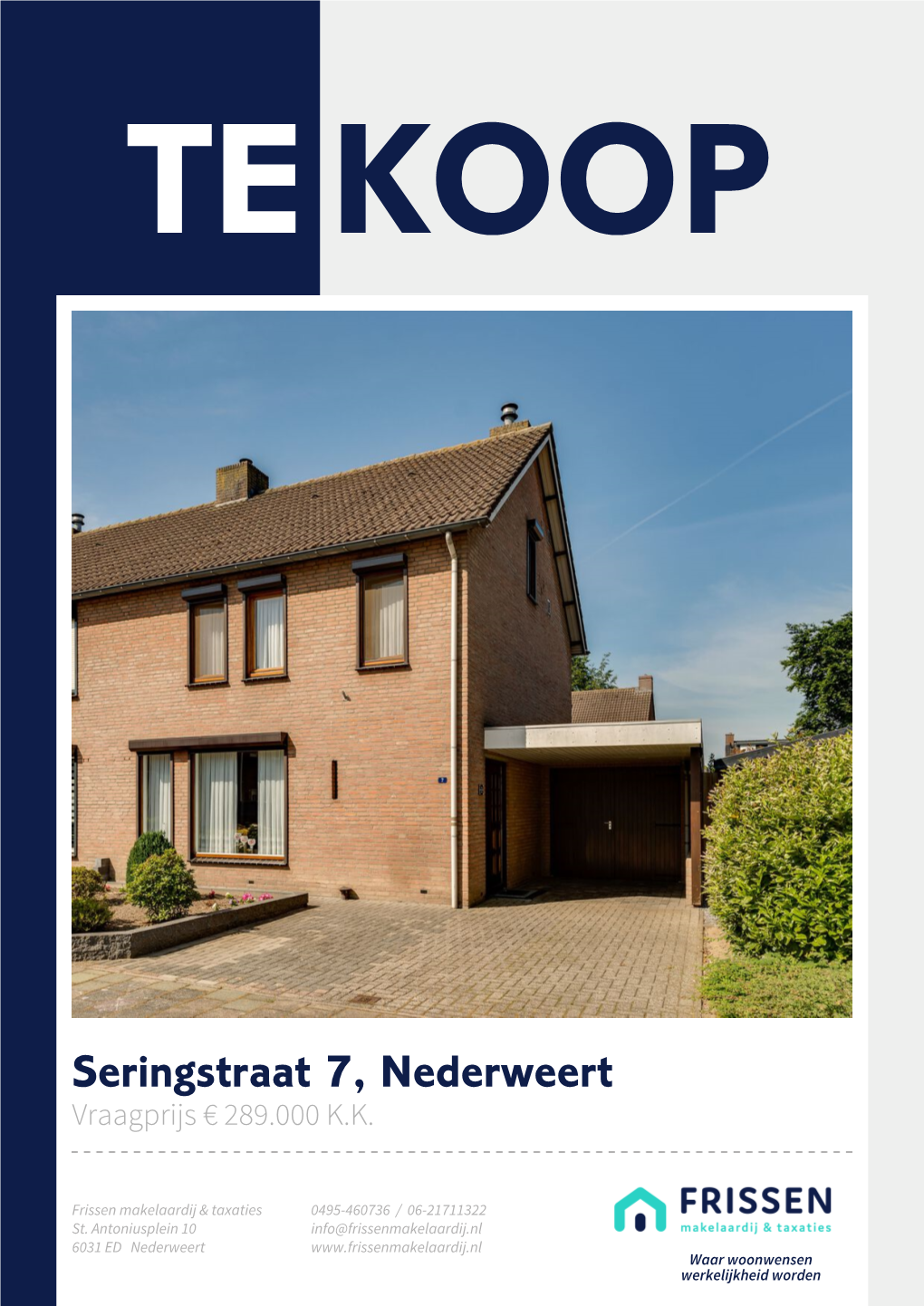 Seringstraat 7 in Nederweert Voor € 289.000,- KK