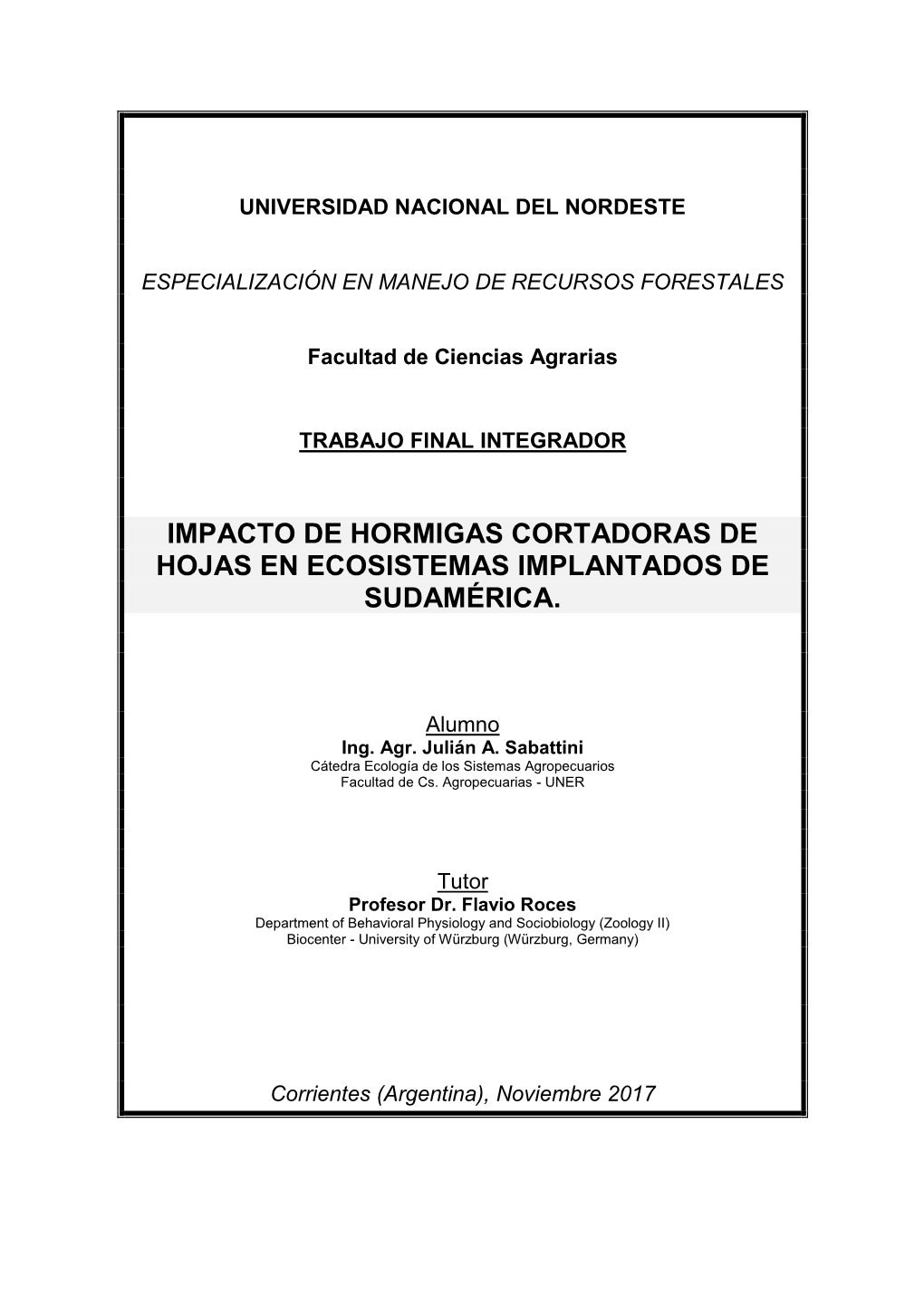 Impacto De Hormigas Cortadoras De Hojas En Ecosistemas Implantados De Sudamérica