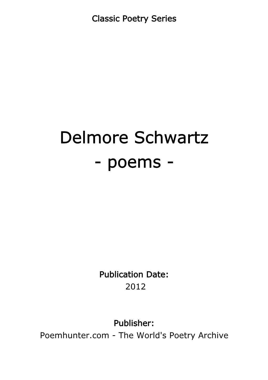 Delmore Schwartz - Poems