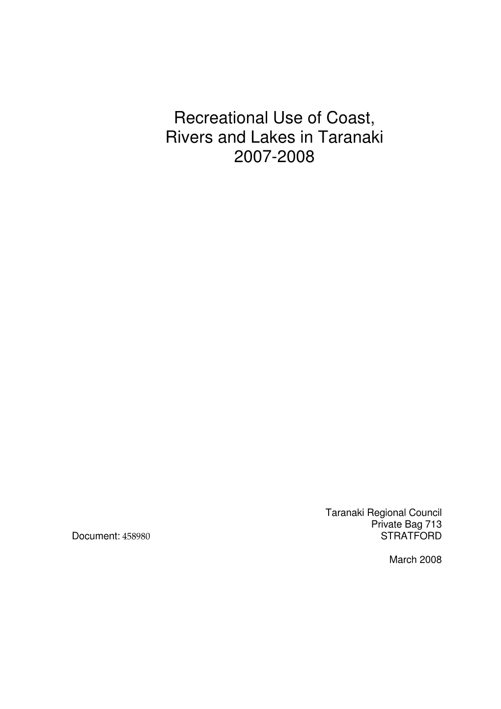 Recreational Use of Coast, Rivers and Lakes in Taranaki 2007-2008