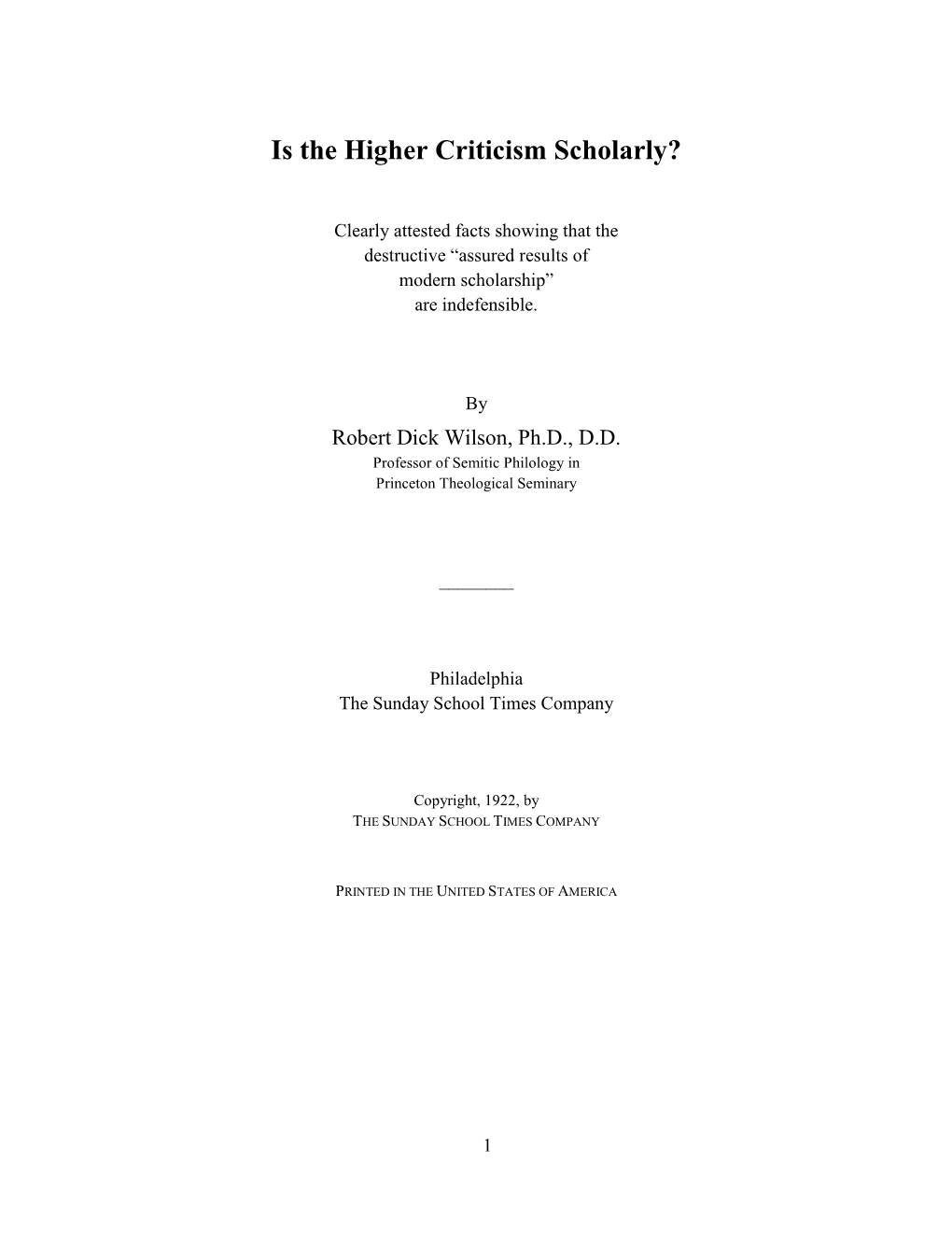 Is the Higher Criticism Scholarly?