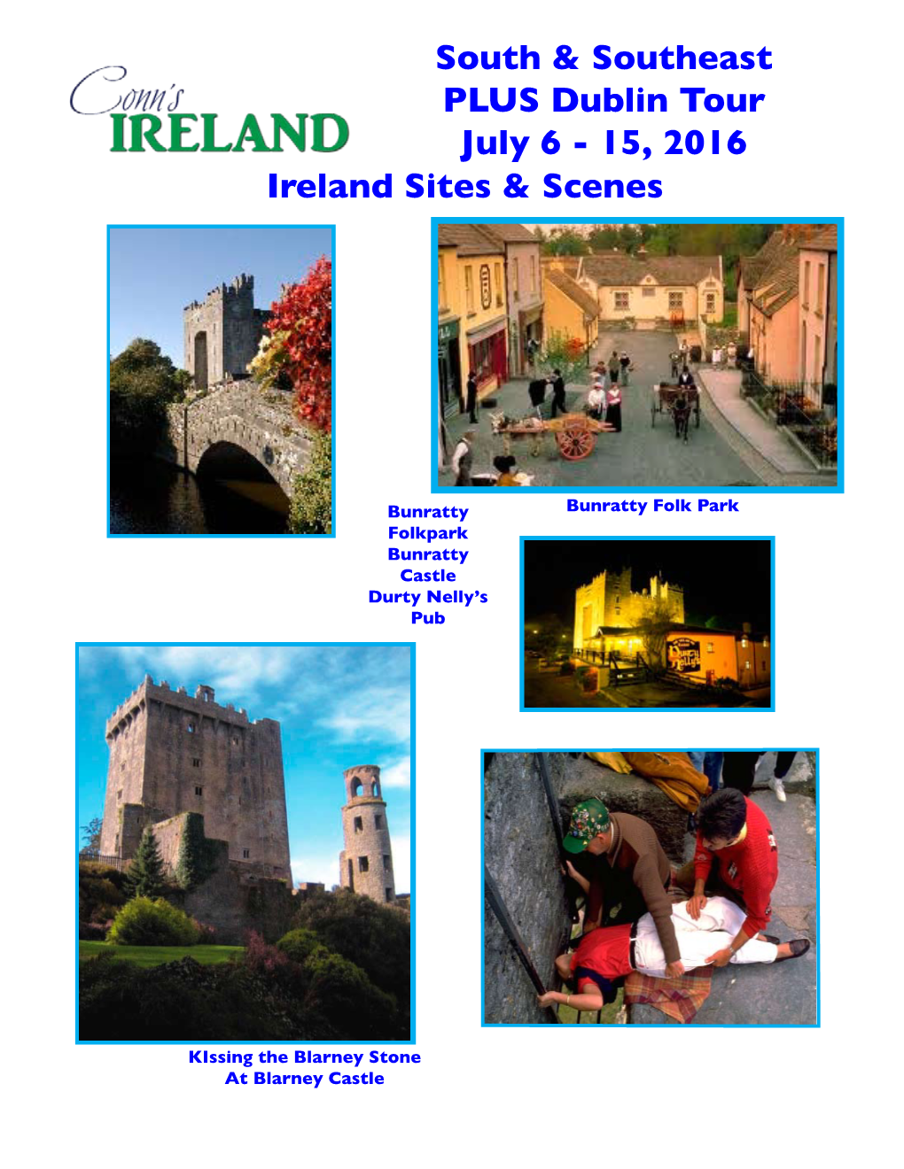 Ireland Sites & Scenes South & Southeast PLUS Dublin Tour July 6