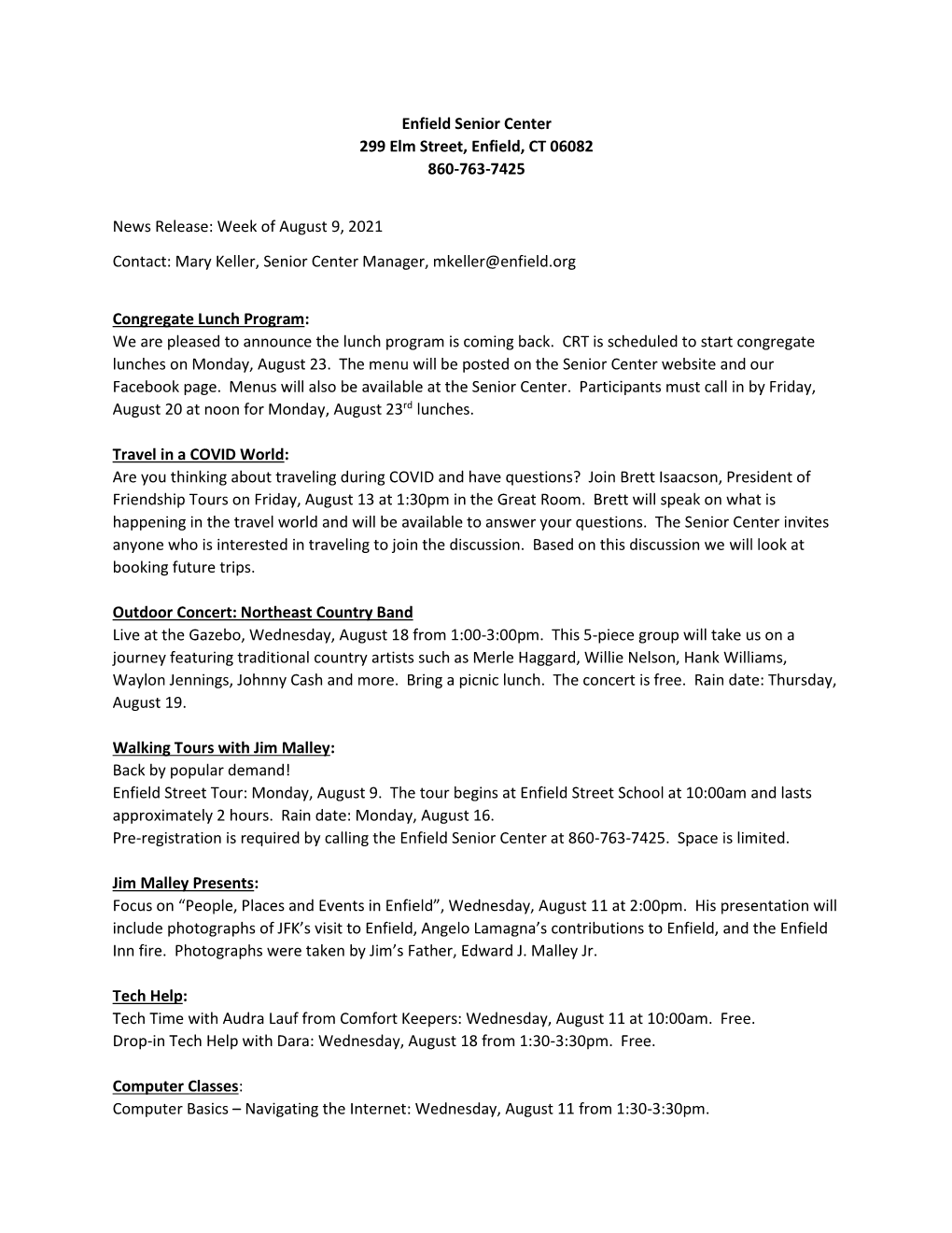 Enfield Senior Center 299 Elm Street, Enfield, CT 06082 860-763-7425 News Release: Week of August 9, 2021 Contact: Mary Keller