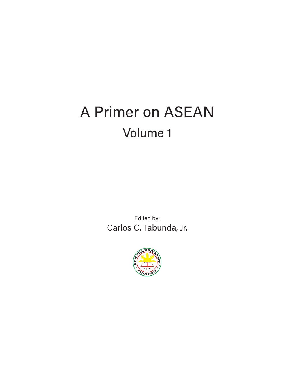 A Primer on ASEAN Volume 1