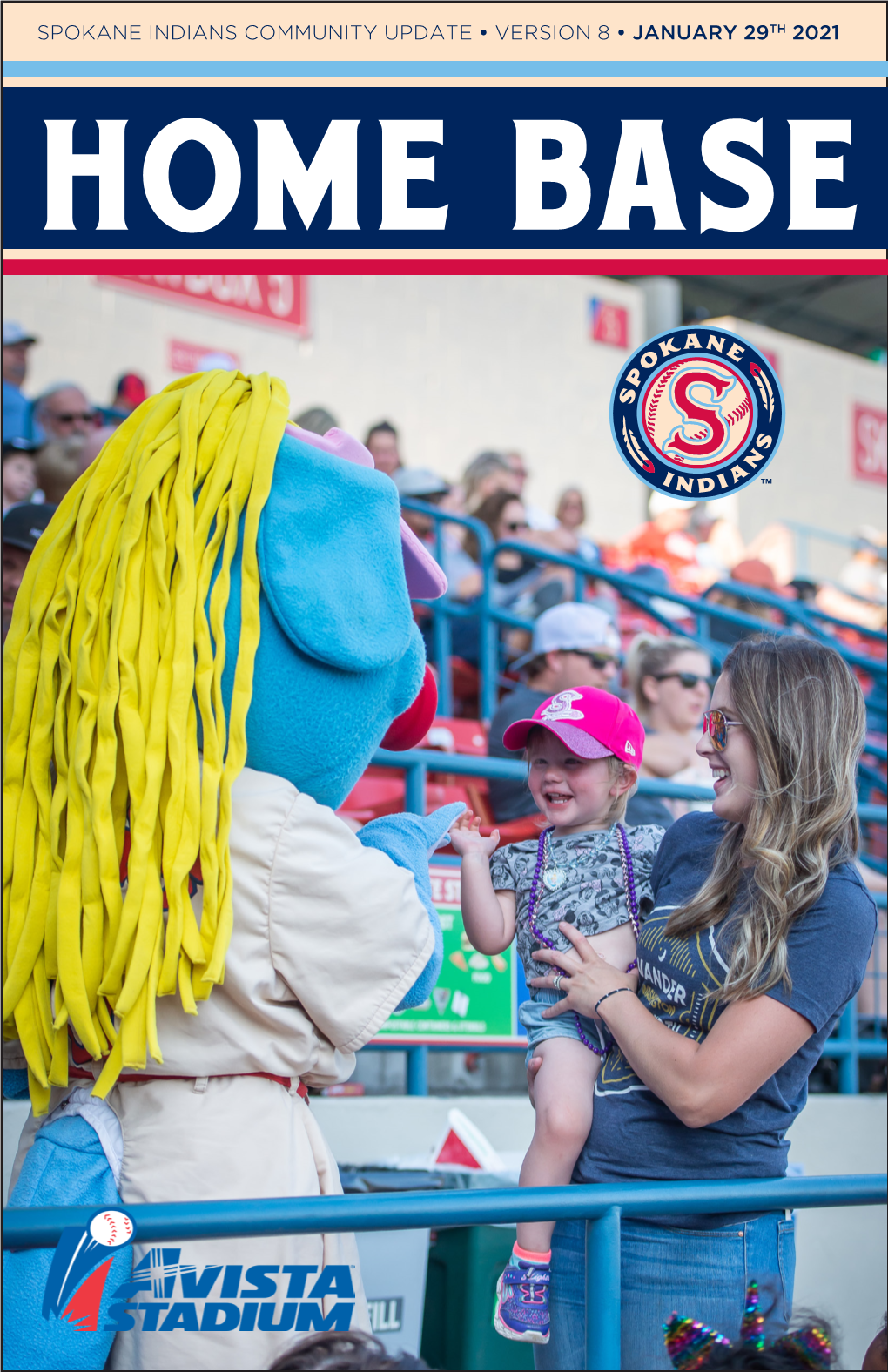 Spokane Indians Community Update • Version 8 • January 29Th 2021 Home Base in This Edition