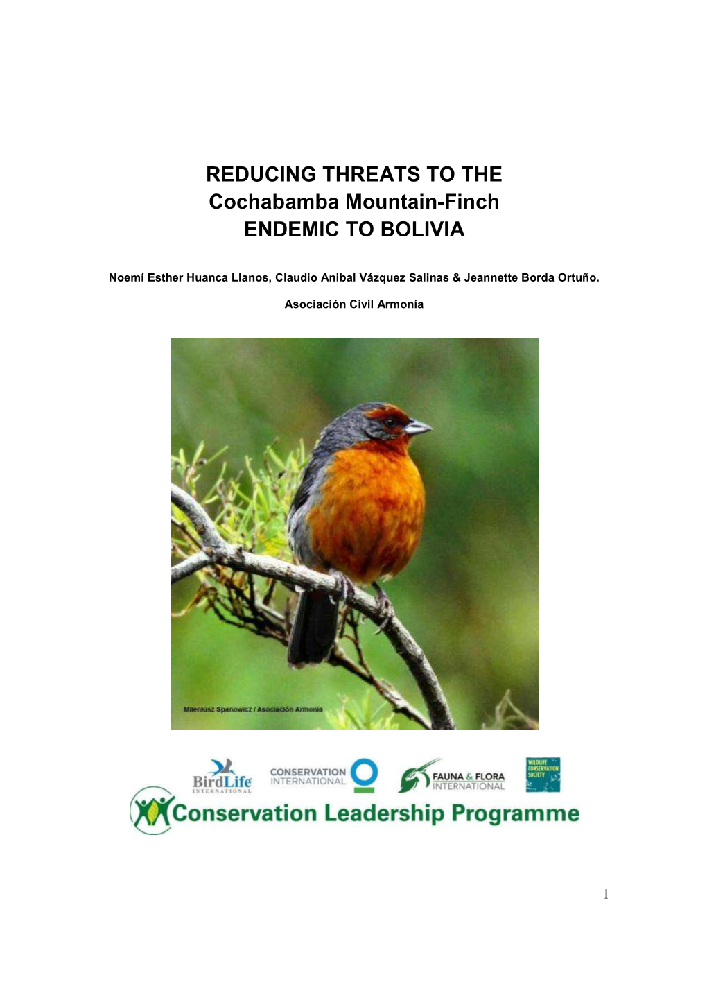 REDUCING THREATS to the Cochabamba Mountain-Finch ENDEMIC to BOLIVIA