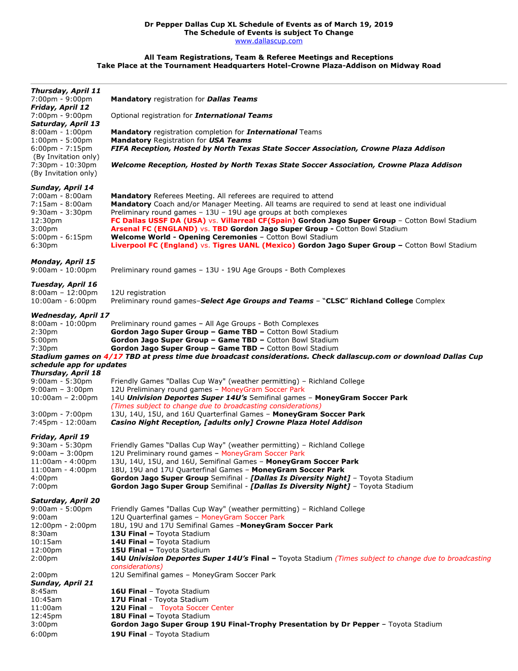 Dr Pepper Dallas Cup XL Schedule of Events As of March 19, 2019 the Schedule of Events Is Subject to Change