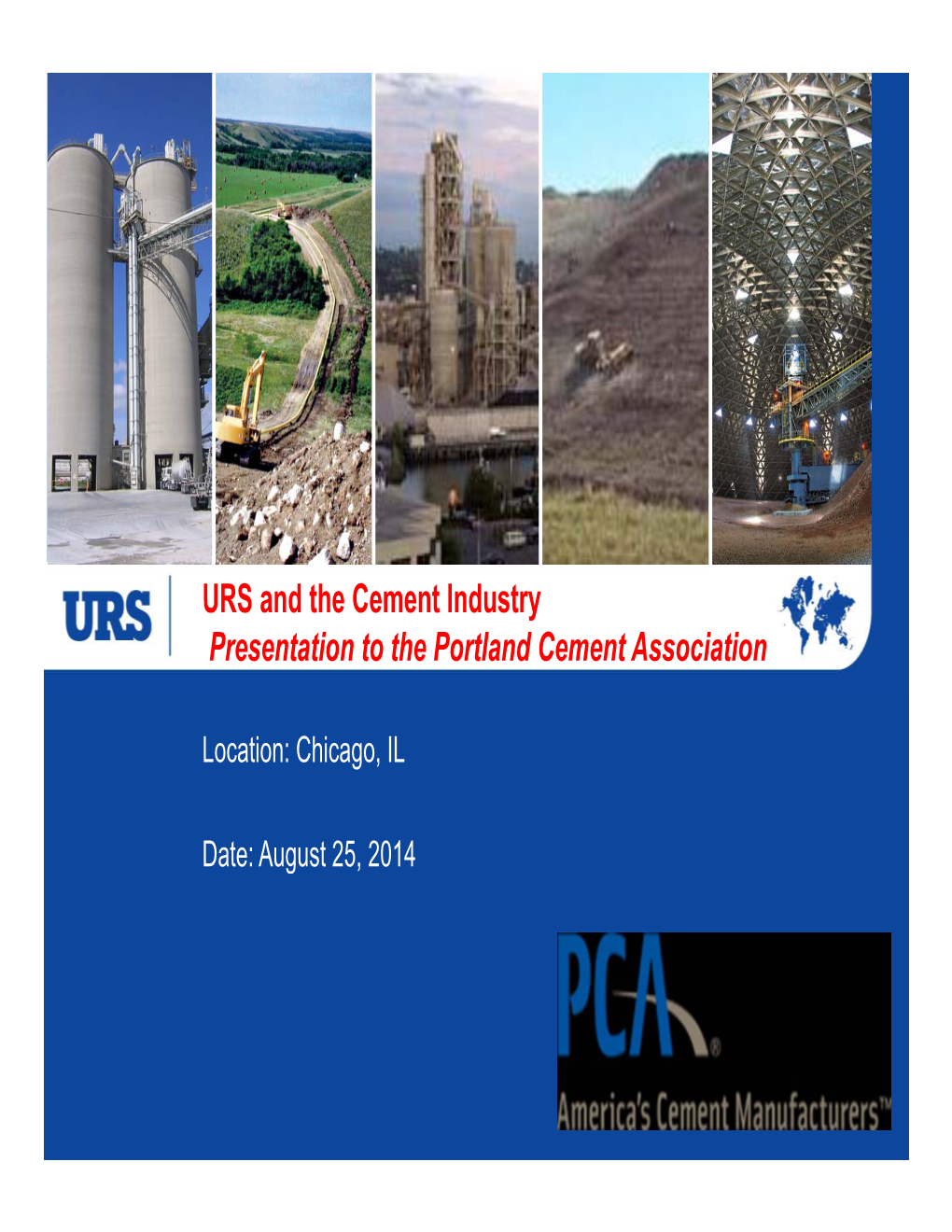 URS and the Cement Industry Presentation to the Portland Cement Association
