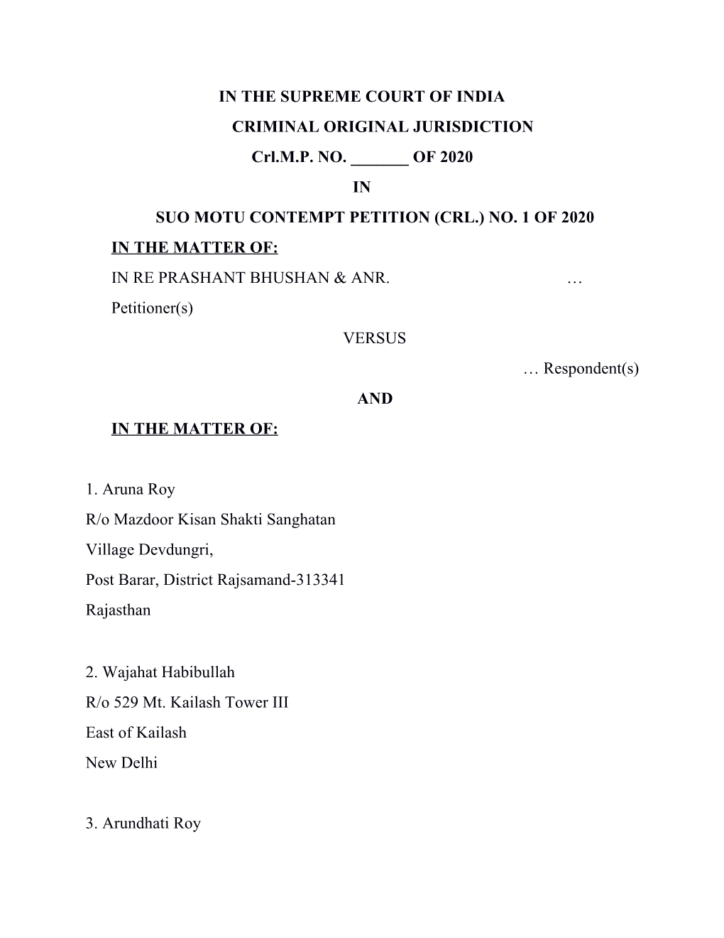 IN the SUPREME COURT of INDIA CRIMINAL ORIGINAL JURISDICTION Crl.M.P. NO. ___OF 2020 in SUO MOTU CONTEMPT PETITION (CRL.)