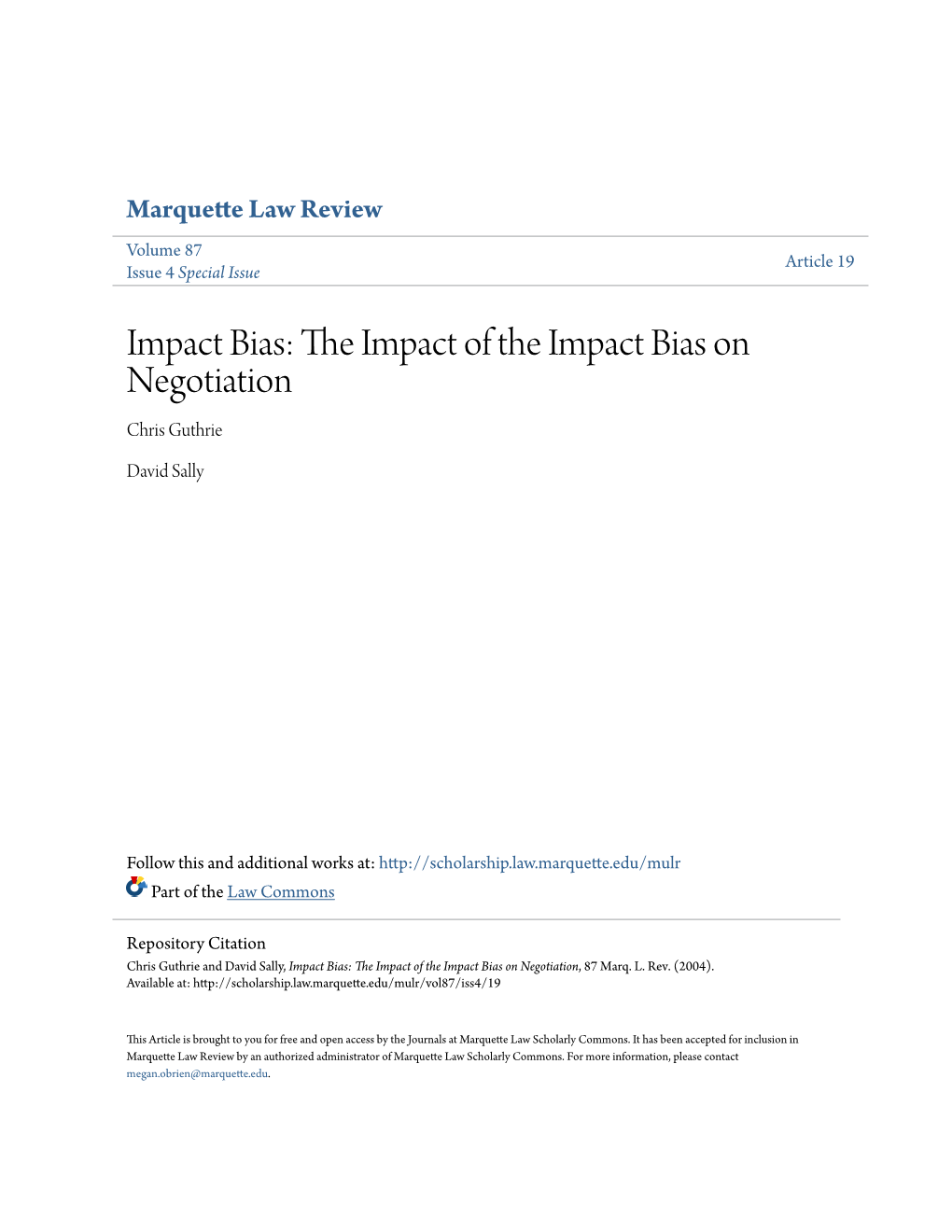 Impact Bias: the Mpi Act of the Impact Bias on Negotiation Chris Guthrie