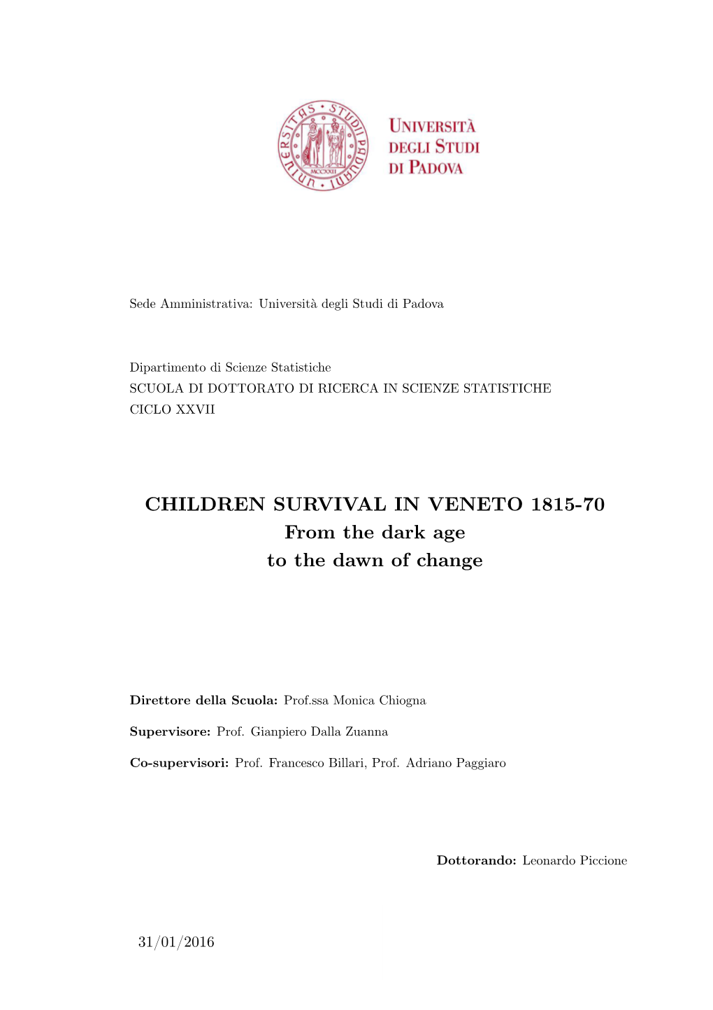 Children Survival in Veneto 1815-70. from the Dark Age to the Dawn of Change