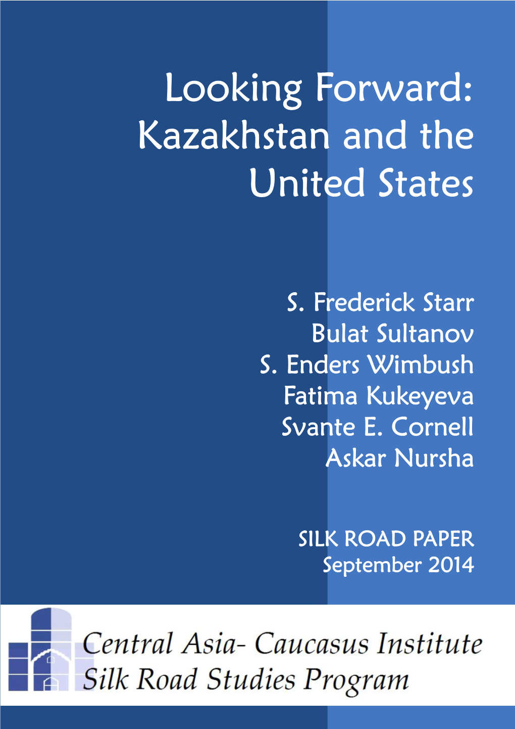 Looking Forward: Kazakhstan and the United States