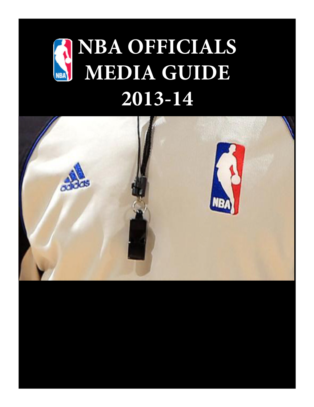 NBA OFFICIALS MEDIA GUIDE 2013-14 NBA Communications Contacts