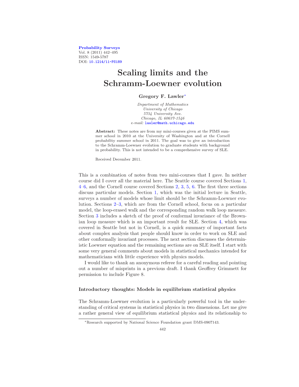 Scaling Limits and the Schramm-Loewner Evolution