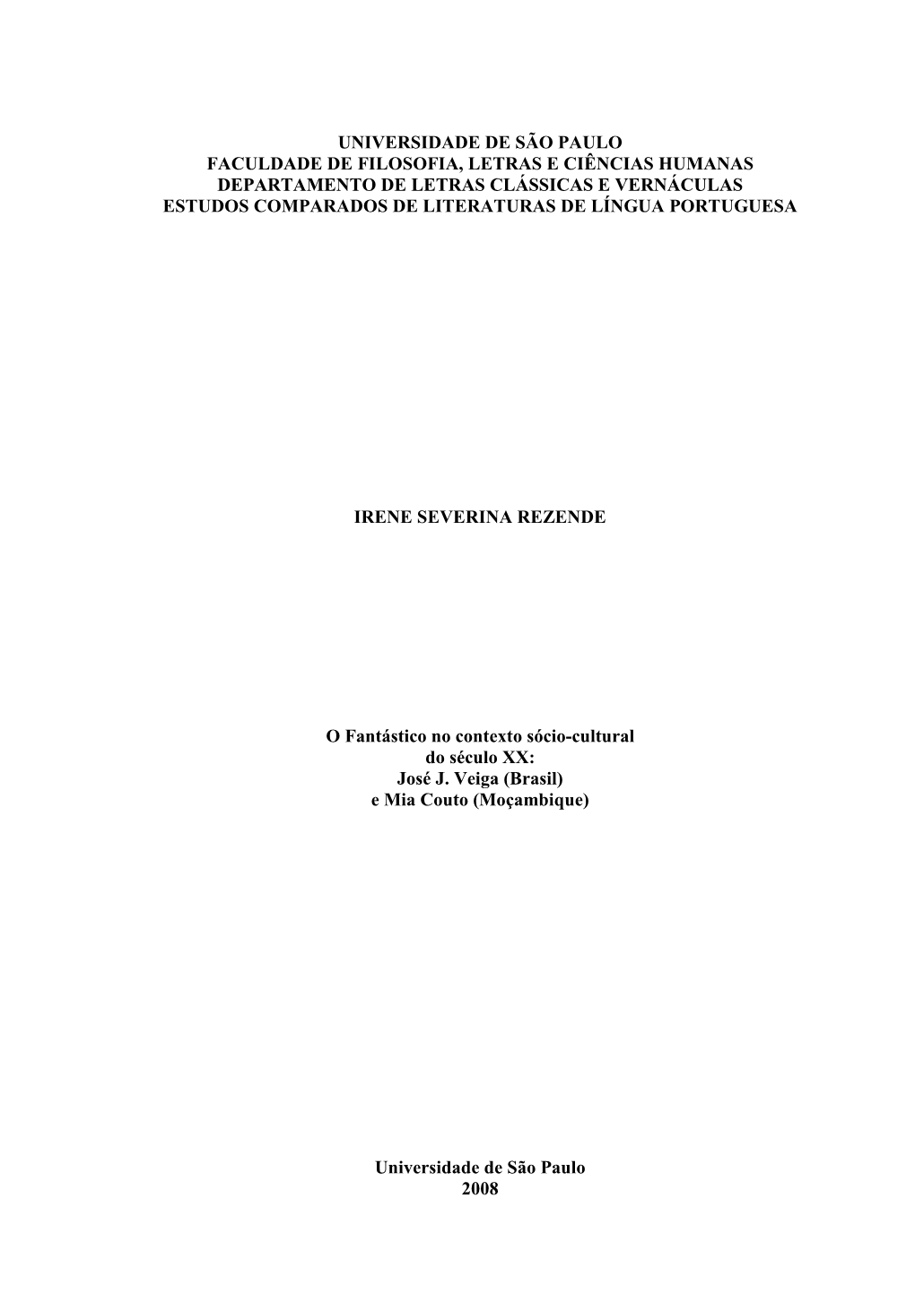 O Fantástico No Contexto Sócio-Cultural Do Século XX: José J. Veiga (Brasil) E Mia Couto (Moçambique)