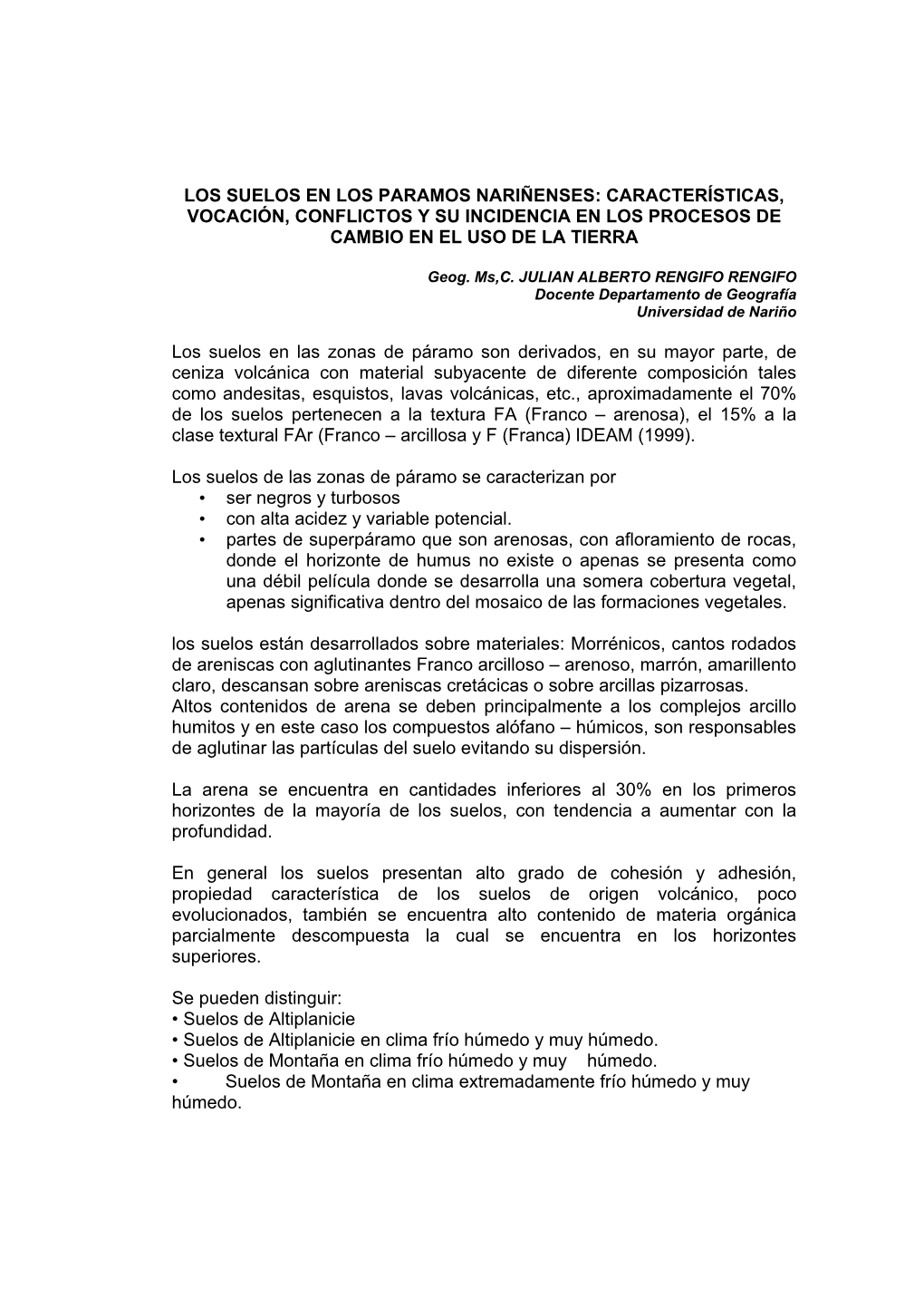 Los Suelos En Los Paramos Nariñenses: Características, Vocación, Conflictos Y Su Incidencia En Los Procesos De Cambio En El Uso De La Tierra