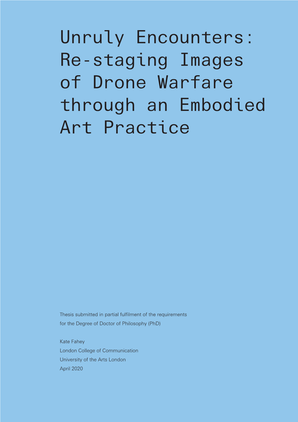 Re-Staging Images of Drone Warfare Through an Embodied Art Practice