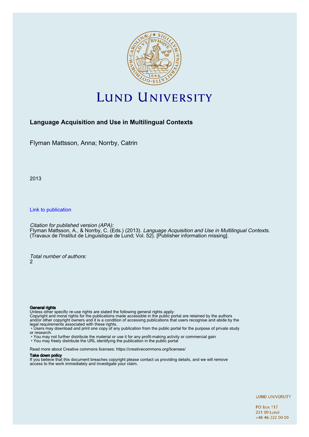 Language Acquisition and Use in Multilingual Contexts