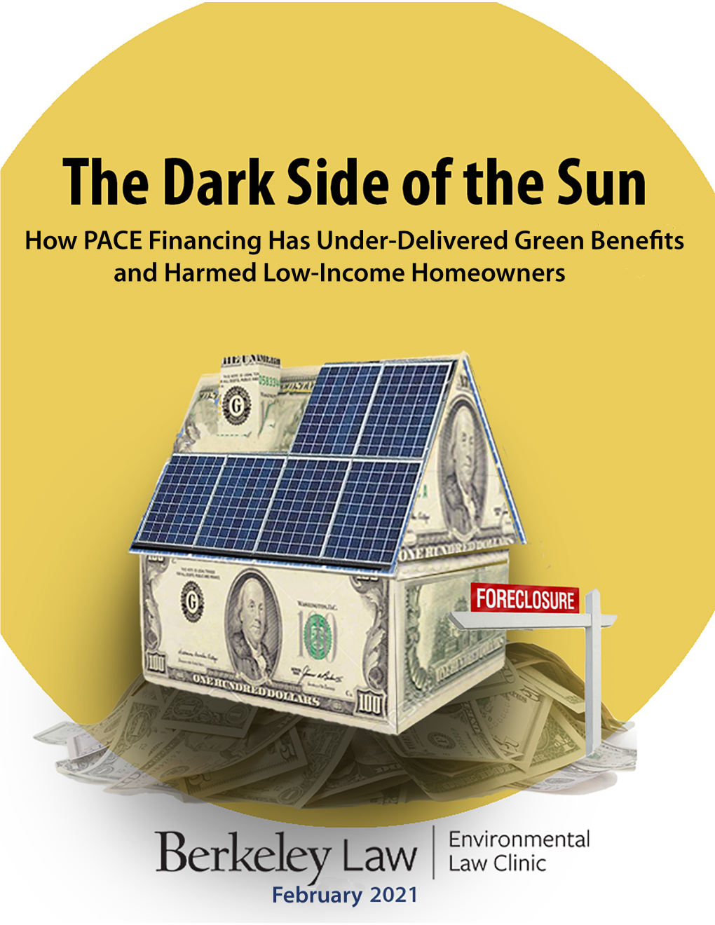 THE DARK SIDE of the SUN: How PACE Financing Has Under-Delivered Green Benefits & Harmed Low-Income Homeowners 1 INTRODUCTION