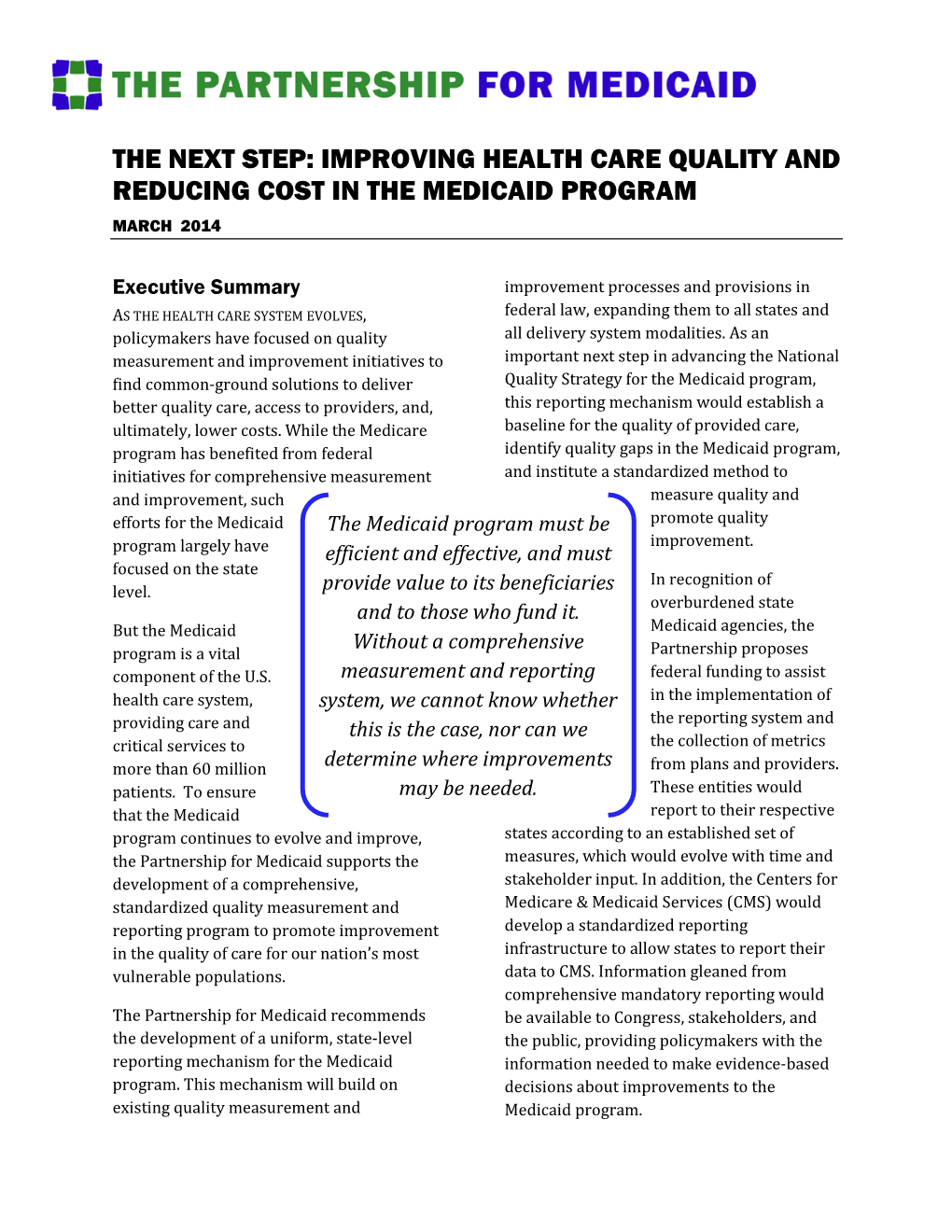 The Next Step: Improving Health Care Quality and Reducing Cost in the Medicaid Program