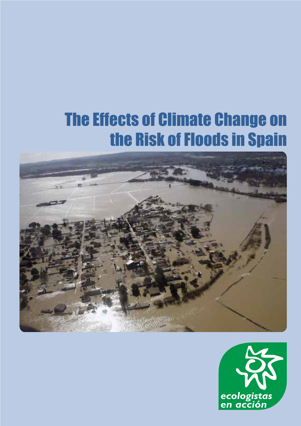 The Effects of Climate Change on the Risk of Floods in Spain