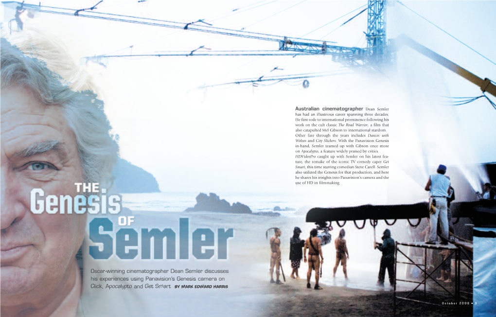 Oscar-Winning Cinematographer Dean Semler Discusses His Experiences Using Panavision’S Genesis Camera on Click , Apocalypto and Get Smart by MARK EDWARD HARRIS